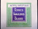 MERRY CHRISTMAS WITH THE SONICS-THE WAILERS AND THE GALAXIES LP SEALED ETIQUETTE