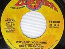 GENE CHANDLER without you here just be there ORIG crossover Sweet Soul 45 C100