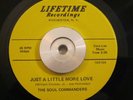 Sweet Soul/Funk 45 Soul Commanders Just a Little More Love LIFETIME NY NM Orig