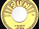 SUN 200 Little Milton / If You Love Me - Alone And Blue