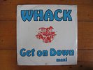 WHACK - GET ON DOWN 12