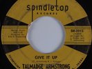 Northern Soul 45 TALMADGE ARMSTRONG & ESCOTTS Give It Up SPINDLETOP HEAR