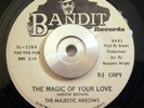 Sweet Soul 45 The Majestic Arrows Magic Of Your Love BANDIT DJ VG+ ORIG
