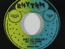 Reggae 45 HORACE ANDY Don't Let Problem Get You Down on Rhythm VG++