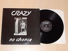 CRAZY - NO CHANCE LP 1980 SWISS PUNK NEAR MINT TNT REBELS GLUEMS  HEAR 