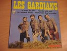 LES GARDIANS. EP 45T . FRENCH.ORIGINAL. LE TEMPS DES FILLES