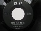 La Wanda William KE KE rare Northern Soul - Come Back To Me / That Handsome Guy