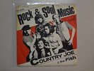 COUNTRY JOE & FISH:Rock And Soul Music Part 1-Part 2-Denmark 7