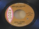 ETTA JAMES * mellow fellow* bobby is his name* ARGO5485 northern soul