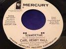 Hear Rare Northern Soul 45 : Carl Henry Hall   Summertime   Mercury 72318 Promo