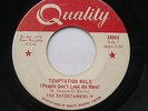 THE ENTERTAINERS IV Temptation Walk Shake /Shake NORTHERN SOUL QUALITY Dore 45