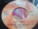 Unknown Mod Freakbeat Psych Dance Floor 45 Raymond John Michael Feel Free LISTEN