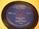 JUNIOR WELLS Cut That Out / Eagle Rock STATES 122