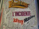 THE PRIMITIVES - JOHNNY NO - L'INCIDENTE - Italian only PIPER DJ 45 - HEAR BOTH