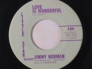 JIMMY NORMAN: Love Is Wonderful / What's The Word? Do The Bird 45 Soul
