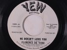 FLORENCE DEVORE: He Doesn't Love You / He's Got The Money Bags 45 (dj, sm edge