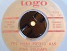 R&B Popcorn Latin Soul 45 KING COLEMAN Mashed Potato Man TOGO BLUE VINYL VG+