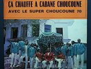 SUPER CHOUCOUNE 70 ca chauffe a cabane choucoune RARE LATIN KOMPA LP - CELINI