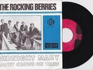 THE ROCKIN' BERRIES - Midnight Mary 7'' 1966 DUTCH FREAKBEAT GARAGE BEAT MOD