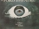 FORD THEATRE - TRILOGY FOR THE MASSES (ORIG. U.S.)
