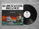 KLOCKWERK ORANGE - ABRAKADABRA AUSTRIAN PROG LP / AS NEW DOUBLE VINYL REISSUE