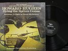 An original and only Radio Broadcast of Howard Hughes flying the Spruce Goose