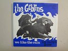 GOBLINS: We Like The Rain-My Baby’s Gone-Holland 7