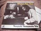 Tsuyoshi Yamamoto BLUES FOR TEE Japan LP (TBM-41) TBM
