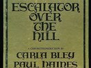 ESCALATOR OVER THE HILL JCOA-EOTH 3LP BOX CARLA BLEY PAUL HAINES NM DISCS