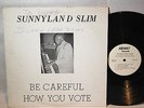 Sunnyland Slim/Rare Chicago Blues Vinyl LP/Signed/Airway/Be Careful How You Vote