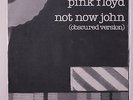 PINK FLOYD: Not Now John (obscured Version) / Same 45 (dj, PS sl cw, few light