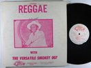 SMOKEY 007 Reggae With The Versatile LP on Ultra