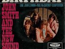 John Smith and the new Sound Just a loser UK 68 Mod Fuzz Freakbeat dancer 45 PS