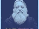 Robert Wyatt - Different Every Time: Ex Machina [LP] (180 Gram, gatefold, downlo