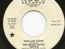 UNITED TRAVEL SERVICE ... Wind And Stone -- 45 RPM -- '67