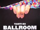 TAHITI 80 - Ballroom - limited hand-numbered pink transparent vinyl LP