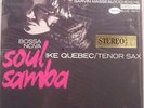 IKE QUEBEC**BOSSA NOVA  SOUL SAMBA**VINYL