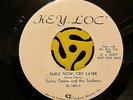 Rare CHICANO SOUL 45 Sunny and the Sunliners-Smile Now Cry Later-Key Loc HEAR
