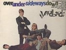 The Yardbirds - Over Under Sideways Down