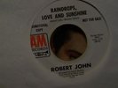 Robert John - Raindrops, Love, And Sunshine 45 PROMO EX+ NORTHERN SOUL 1970 RARE