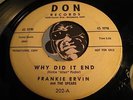 FRANKIE ERVIN & SPEARS Rare Doowop 45 Don #202 Why Did It End /  Try to Care VG+