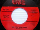 THE CLEFTONES 45 See You Next Year GEE label DOO WOP
