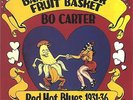 BO CARTER Banana In Your Fruit Basket RED HOT BLUES 1931-36 SEALED 180 Gram LP