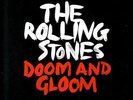 Rolling Stones, The ?– Doom And Gloom 10