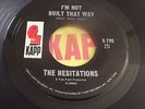 Hesitations- I'm Not Built That Way- Kapp hear