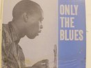 SONNY STITT-ONLY THE BLUES-JAZZ LP on VERVE  STRONG VG, MONO, DG, TRUMPETER, OSC