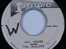 Reggae 45 WAILERS Jail House/BOSS Great Muga Ruga STUDIO 1 HEAR