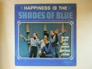Shades Of Blue Lp HAPPINESS IS w. Oh How Happy   Impact 101 VG++