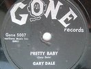 GARY DALE pretty baby love is dynamite Buddy Holly on guitar Rock & Roll 78 w6