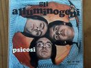Single: GLI ALLUMINOGENI solo un attimo FONIT SPF 31280 ITALY mint